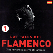Los Palos del Flamenco - Vol. 1