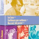 Les zozos ; Confidences pour confidences ; Mercredi folle journee (3 DVDs)