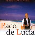 Francisco Sánchez, Paco de Lucía